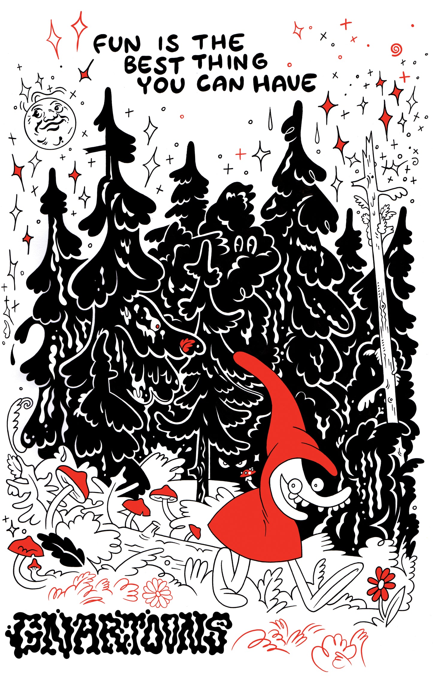 Fundraiser Print: Fun Is the Best Thing You Can Have by James The Stanton