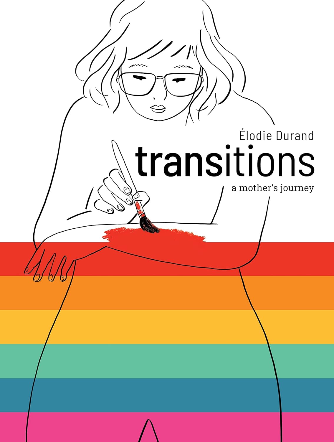 Transitions: A Mother's Journey by Elodie Durand