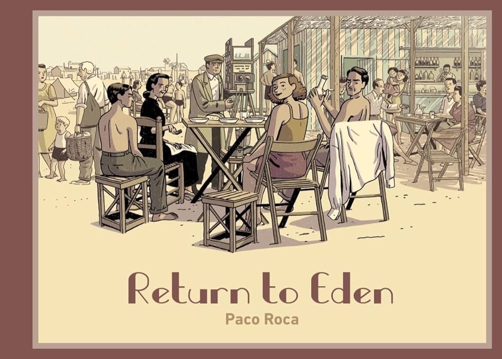 Return to Eden by Paco Roca – Silver Sprocket
