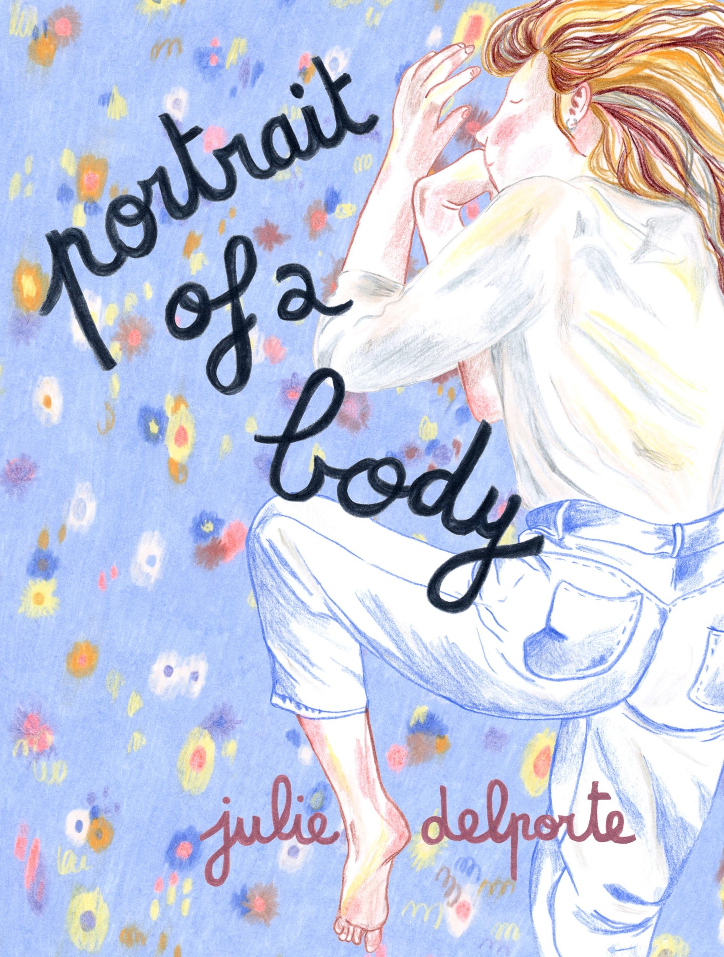 Portrait of a Body by Julie Delporte