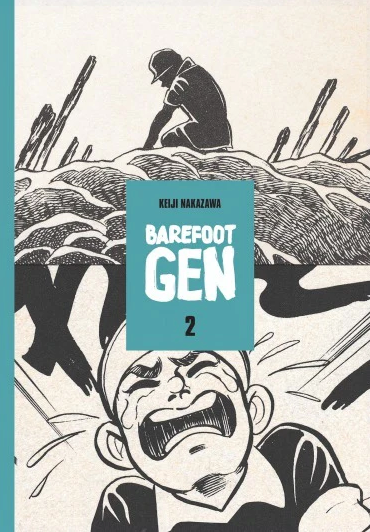 Barefoot Gen, Vol. 2: A Cartoon Story of Hiroshima by Keiji Nakazawa