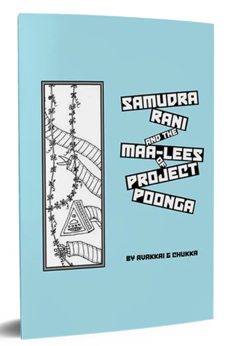 Samudra Rani and the MAA-LEEs of Project Poonga by Avakkai & Chukka