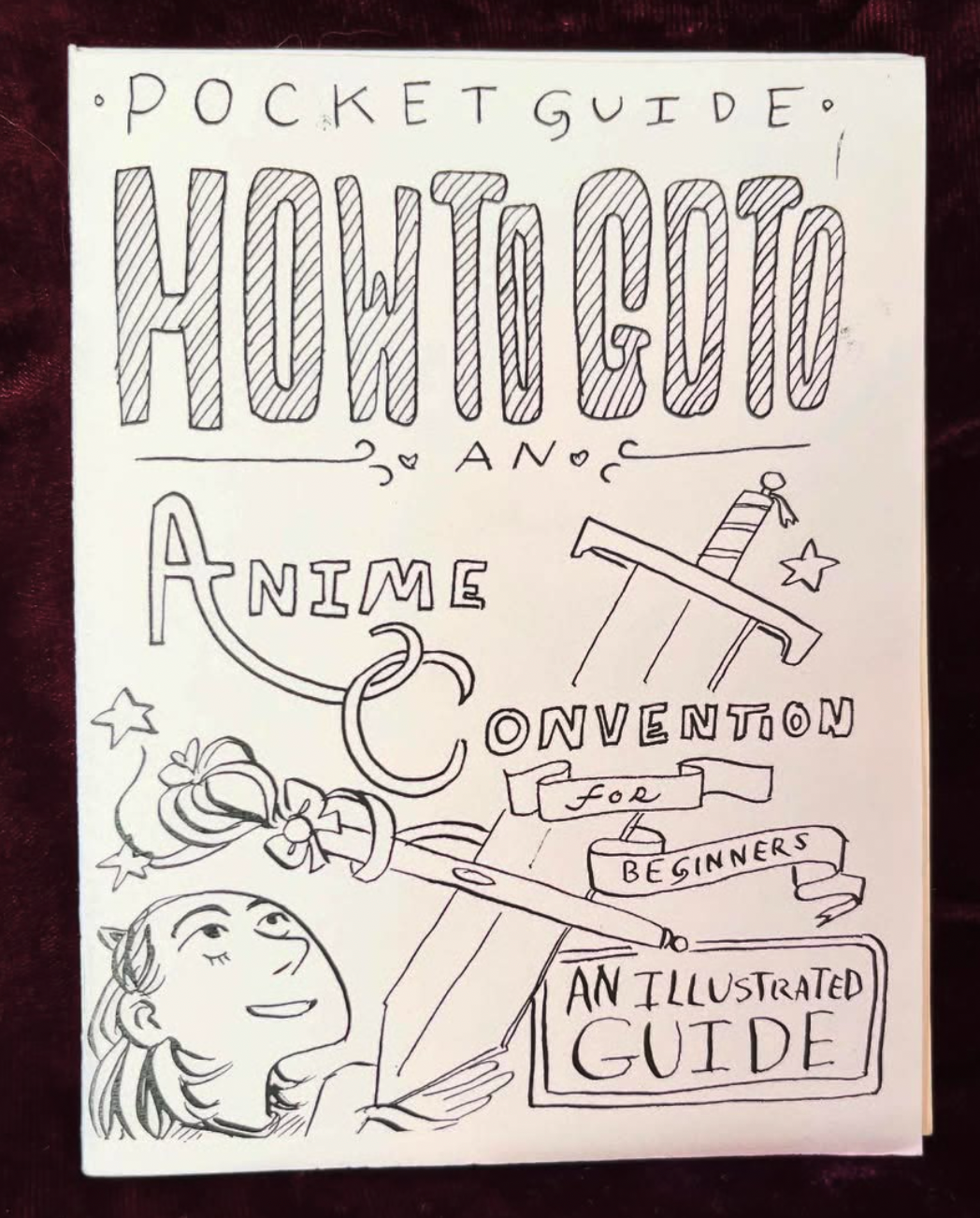 How To Go To An Anime Convention: For Beginners by Hannah Hallman