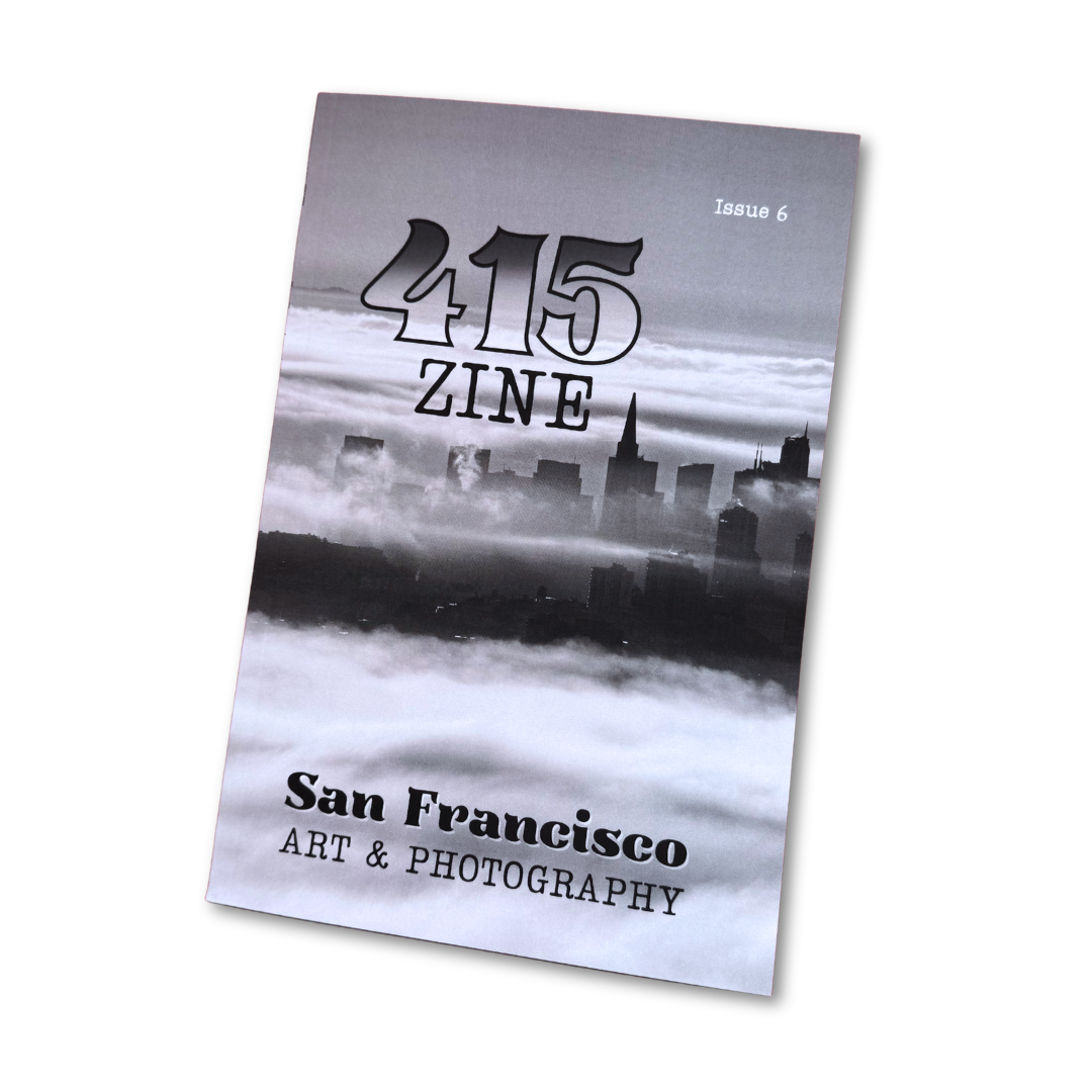 415 Zine Volume 6 San Francisco Art & Photography