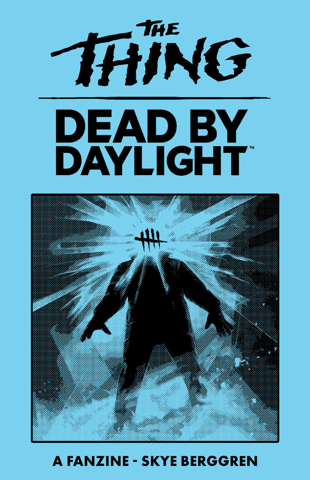 The Thing/ Dead By Daylight Fanzine by Skye Berggren