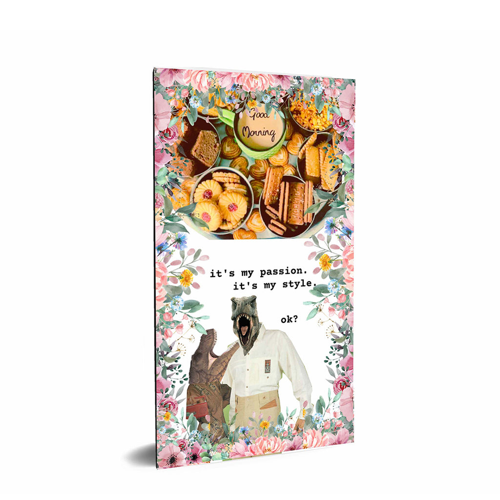 "It's my passion. It's my style. Ok?" by Manickavel