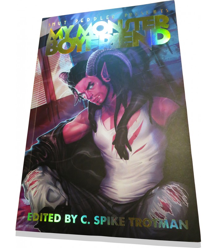 Smut Peddler Presents: My Monster Boyfriend Anthology