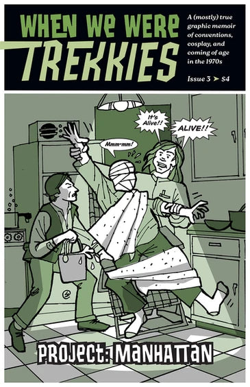 When We Were Trekkies Issue 3: Project Manhattan by Joe Sikoryak