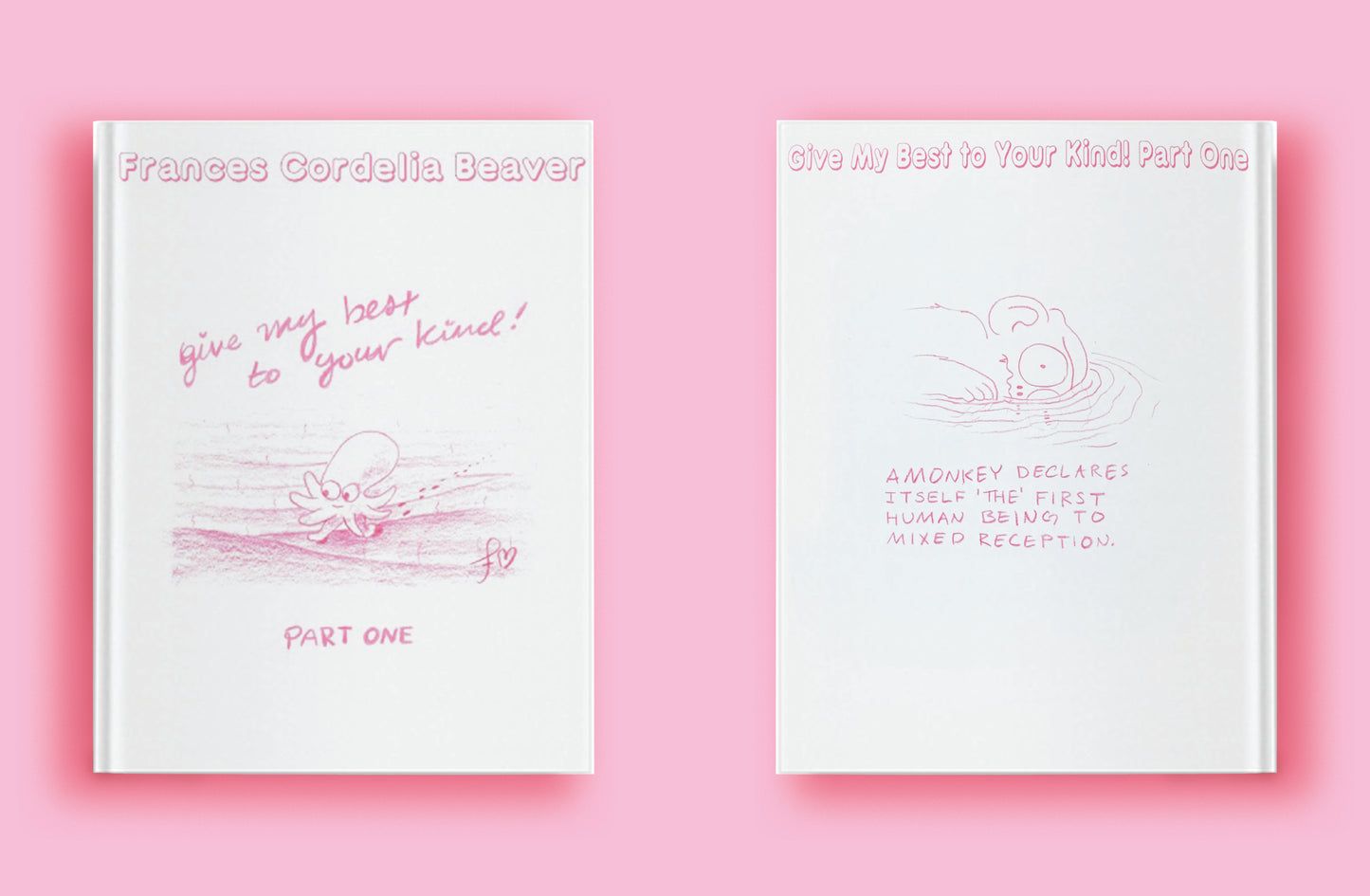 Give My Best To Your Kind Part One: I'm Sympathetic To Your Situation Friend by Frances Cordelia Beaver