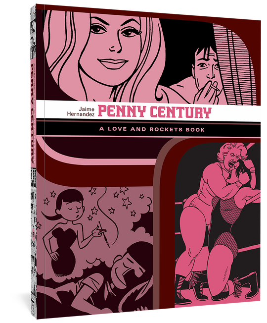 Penny Century: A Love and Rockets Book by Jaime Hernandez