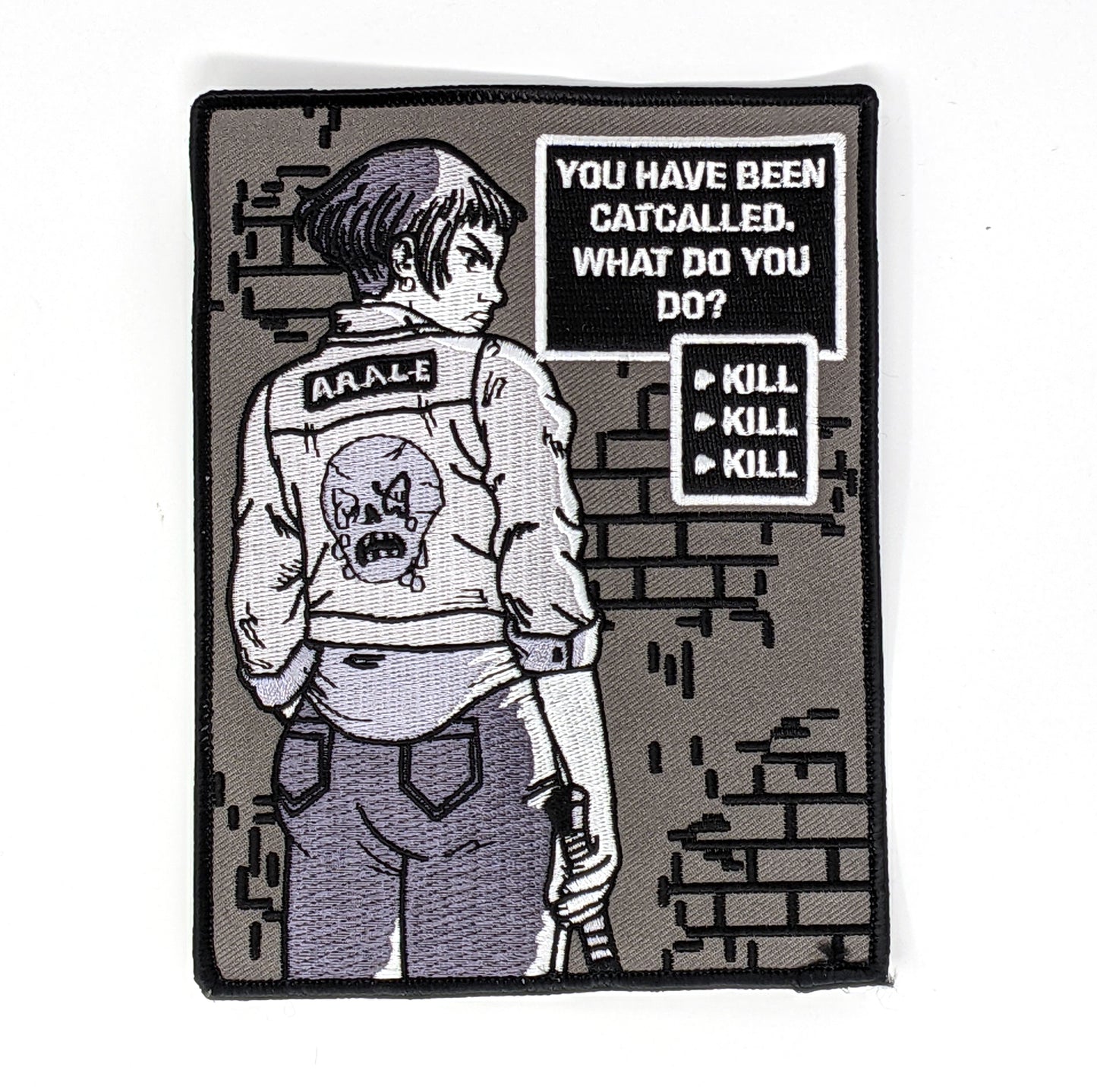 Embroidered Patch: You Have Been Catcalled, What Do You Do?