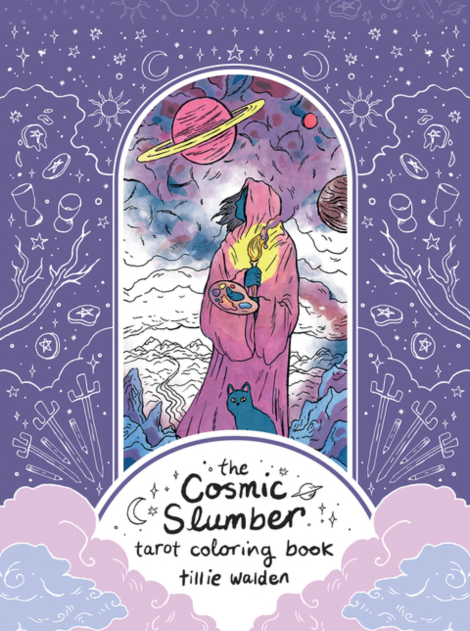 Cosmic Slumber Tarot Coloring Book by Tillie Walden
