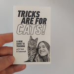 Tricks Are For Cats! by Susannah Hainley