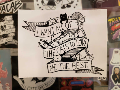 Sticker: I Want All Of The Cats To Love Me The Best - by Nation Of Amanda