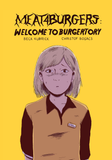 Meat 4 Burgers: Welcome to Burgertory by Becca Kubrick and Christof Bogacs