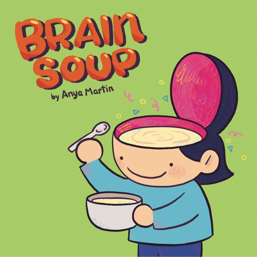  'Brain Soup' book cover with cartoon character holding a bowl of soup.
