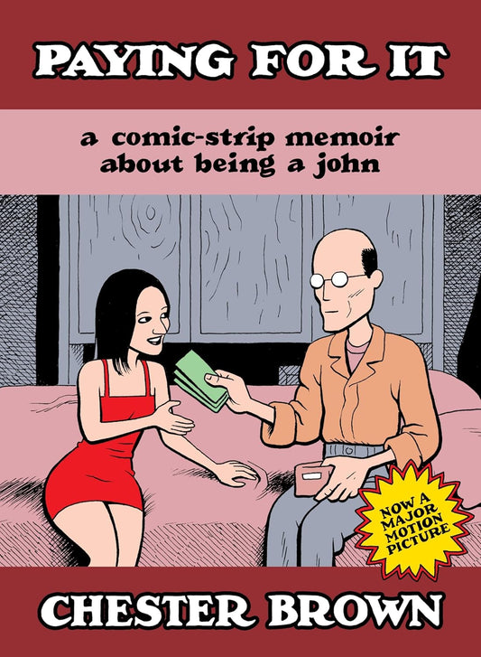 Paying for It: The Film Edition by Chester Brown