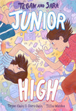 Tegan and Sara: Junior High by Tegan Quin, Sara Quin and Tillie Walden