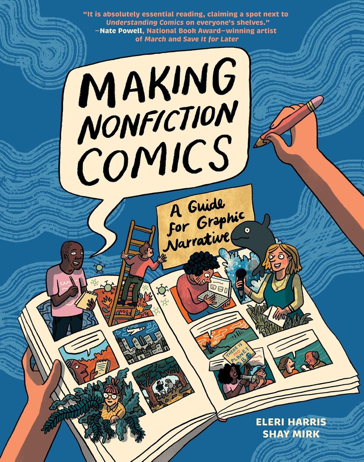 Making Nonfiction Comics By Shay Sarah Mirk and Eleri Harris