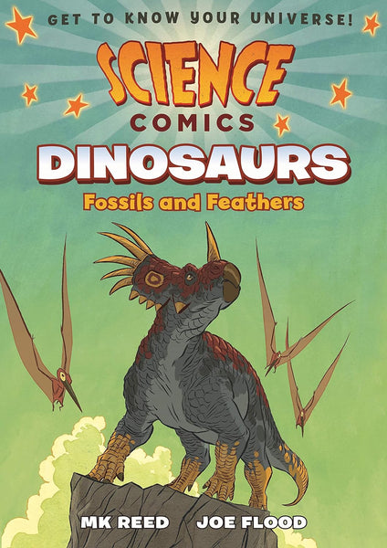 Science Comics: Dinosaurs: Fossils and Feathers by MK Reed and Joe Flood
