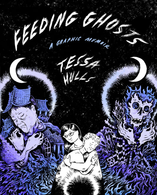 Feeding Ghosts by Tessa Hulls