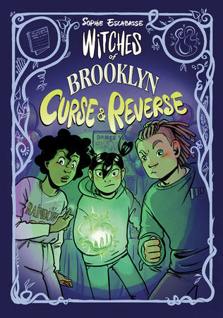 Witches of Brooklyn: Curse and Reverse by Sophie Escabasse