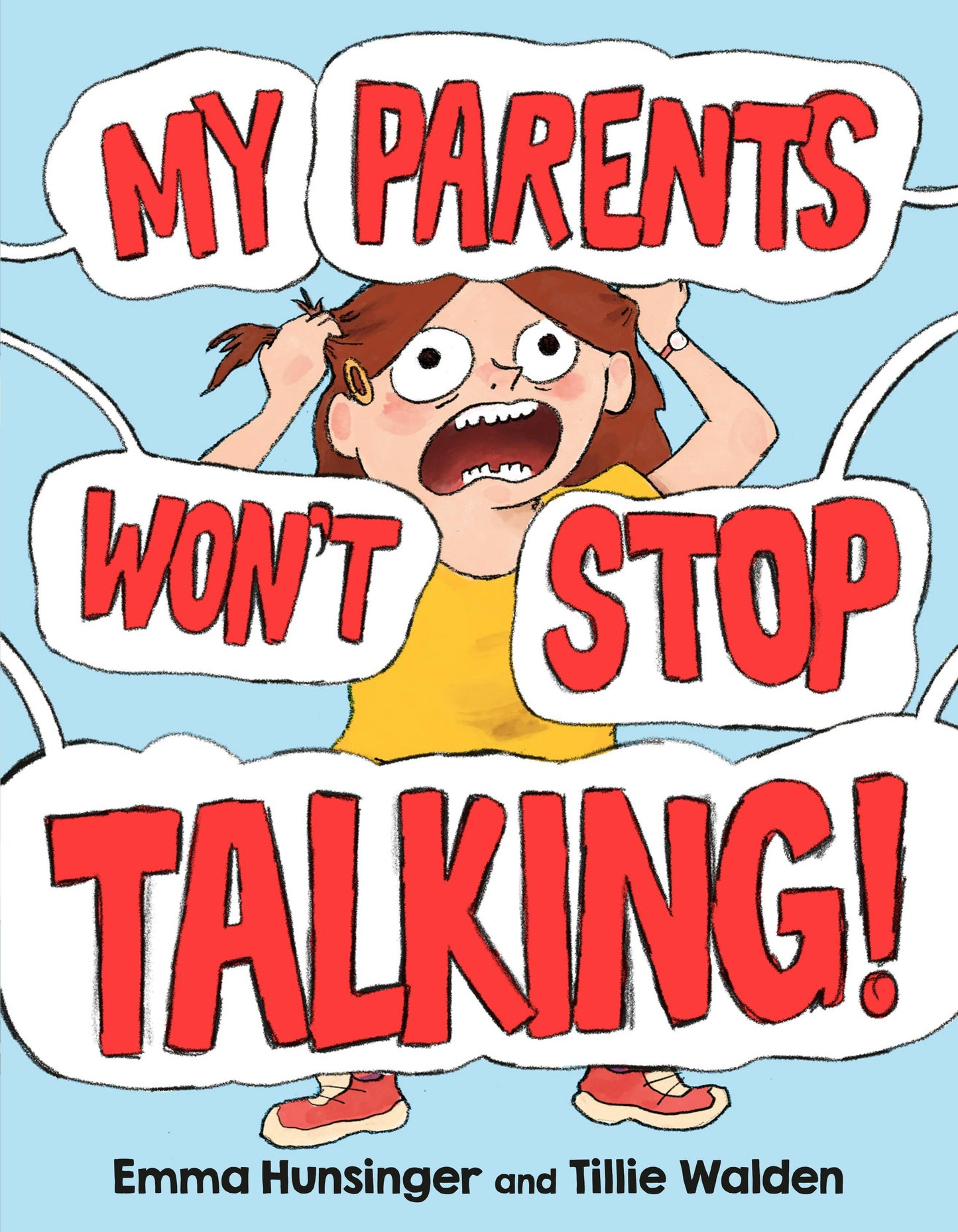 My Parents Won't Stop Talking! by Emma Hunsinger and Tillie Walden