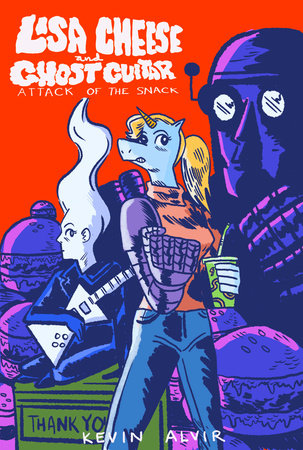 Lisa Cheese and Ghost Guitar Attack of the Snack by Kevin Alvir