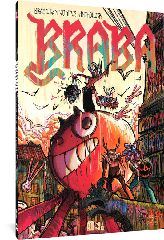 Braba: A Brazilian Comics Anthology ed. by Rafael Grampá and Janaina de Luna