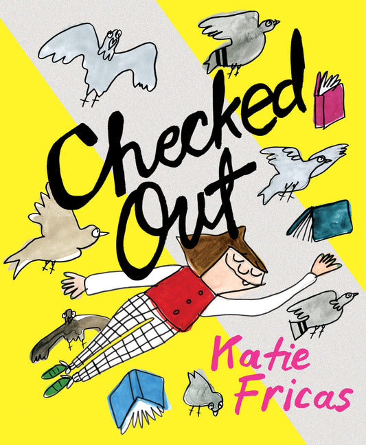 Checked Out by Katie Fricas