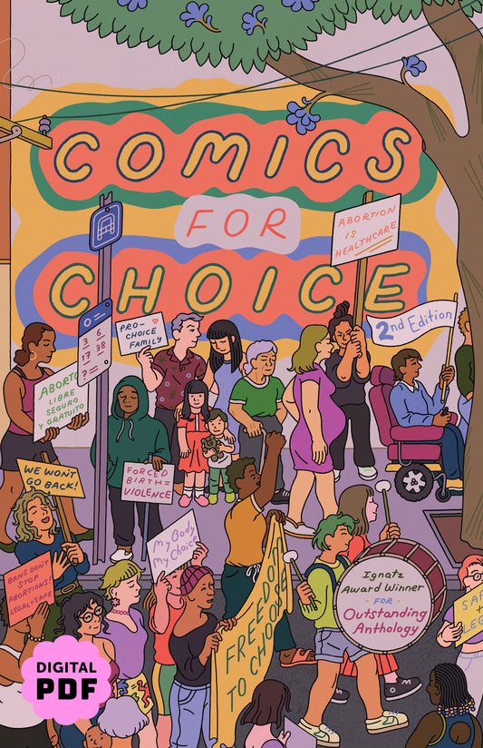 PDF Download: Comics for Choice: Illustrated Abortion Stories, History and Politics, 2nd Edition