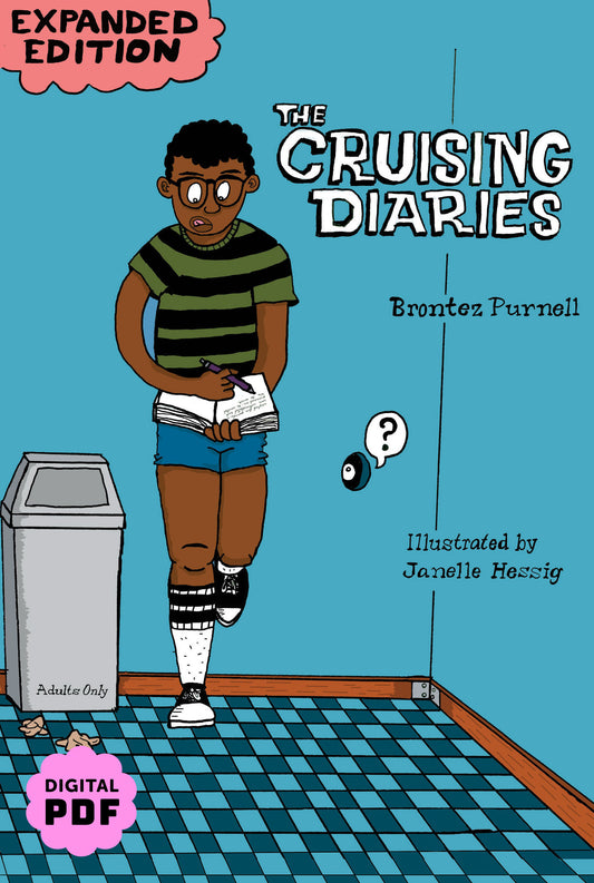 PDF Download: The Cruising Diaries by Brontez Purnell and Janelle Hessig