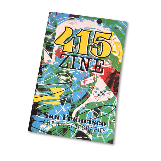 415 Zine Volume 5 San Francisco Art & Photography