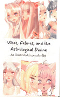 Vibes, Felines, and the Astrological Divine by Shawnee Gao