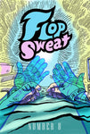 Flop Sweat number 8 by Lance Ward