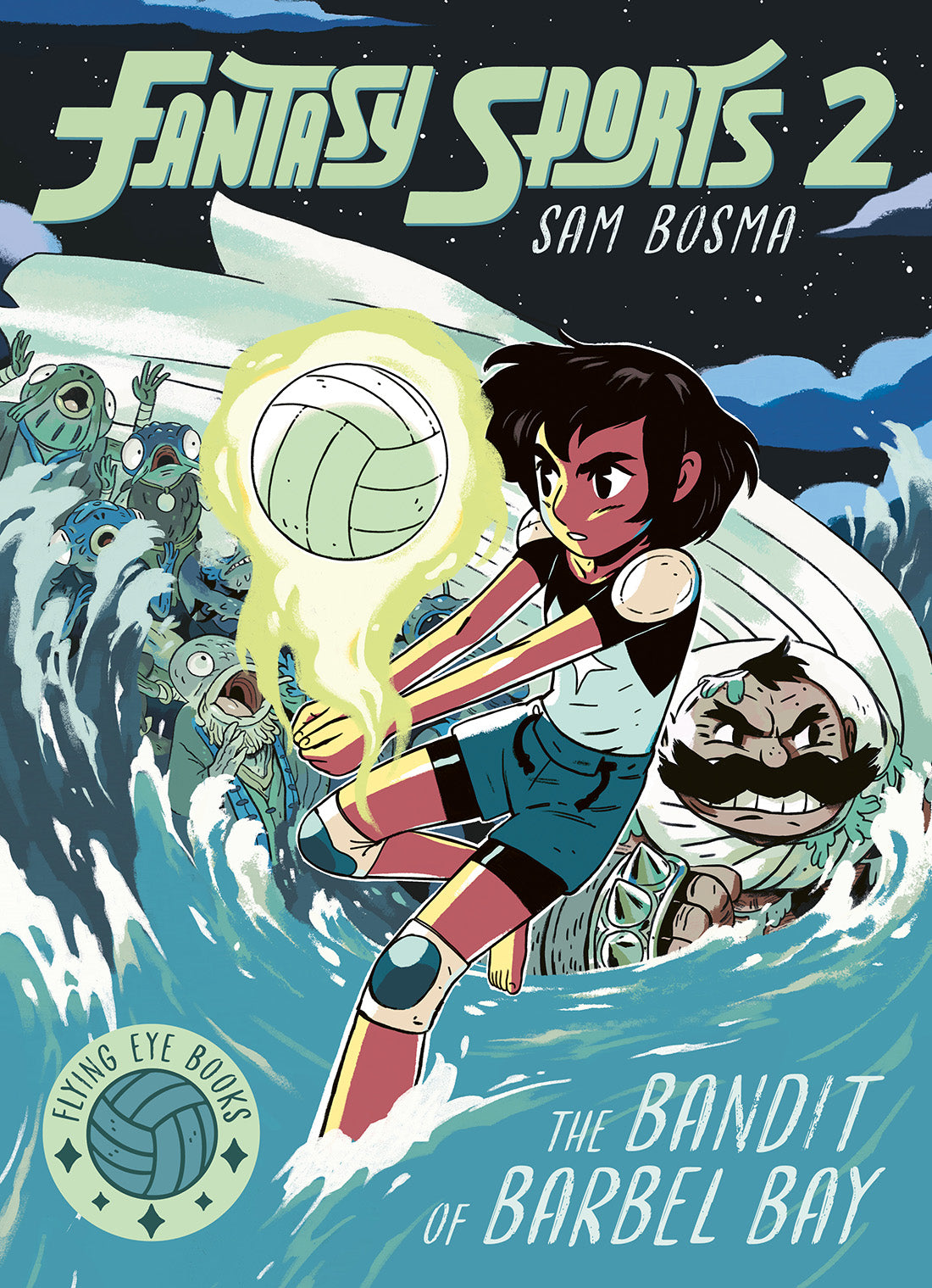 Fantasy Sports 2: The Bandit of Barbel Bay by Sam Bosma