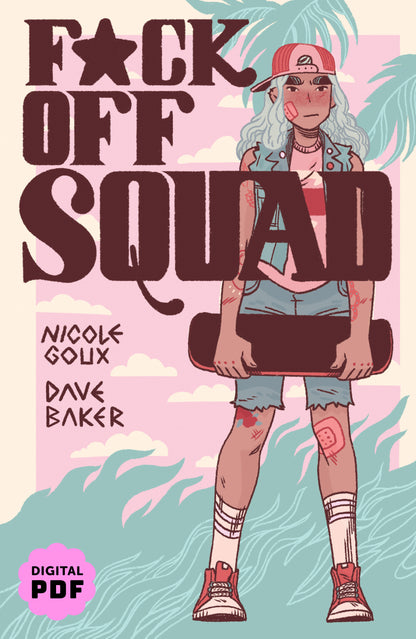 PDF Download: Fuck Off Squad: Remastered Edition by Nicole Goux and Dave Baker