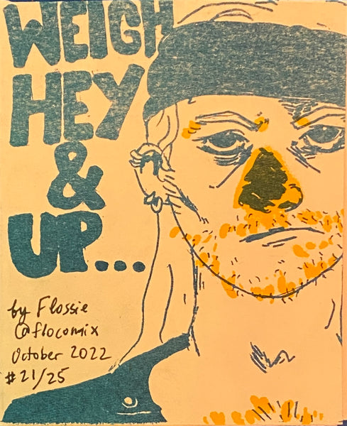 Weigh Hey & Up by Flossie