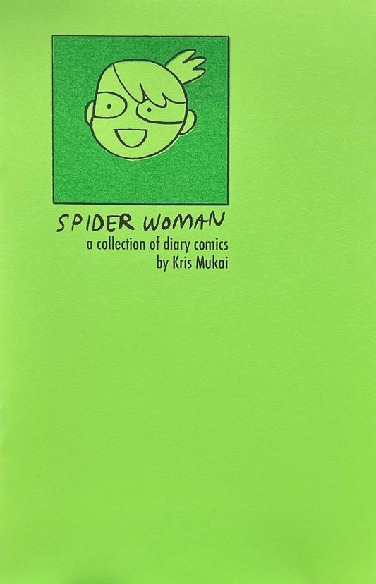 Spider Woman: A Collection of Diary Comics by Kris Mukai