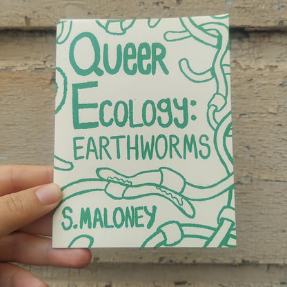 Queer Ecology: Earthworms by Sarah Maloney