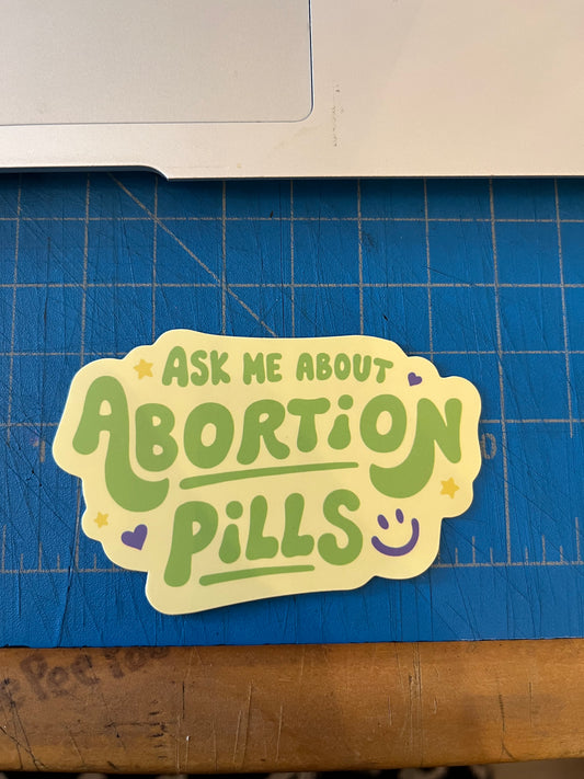 Abortion Pill Zine Sticker: Ask Me About Abortion Pills