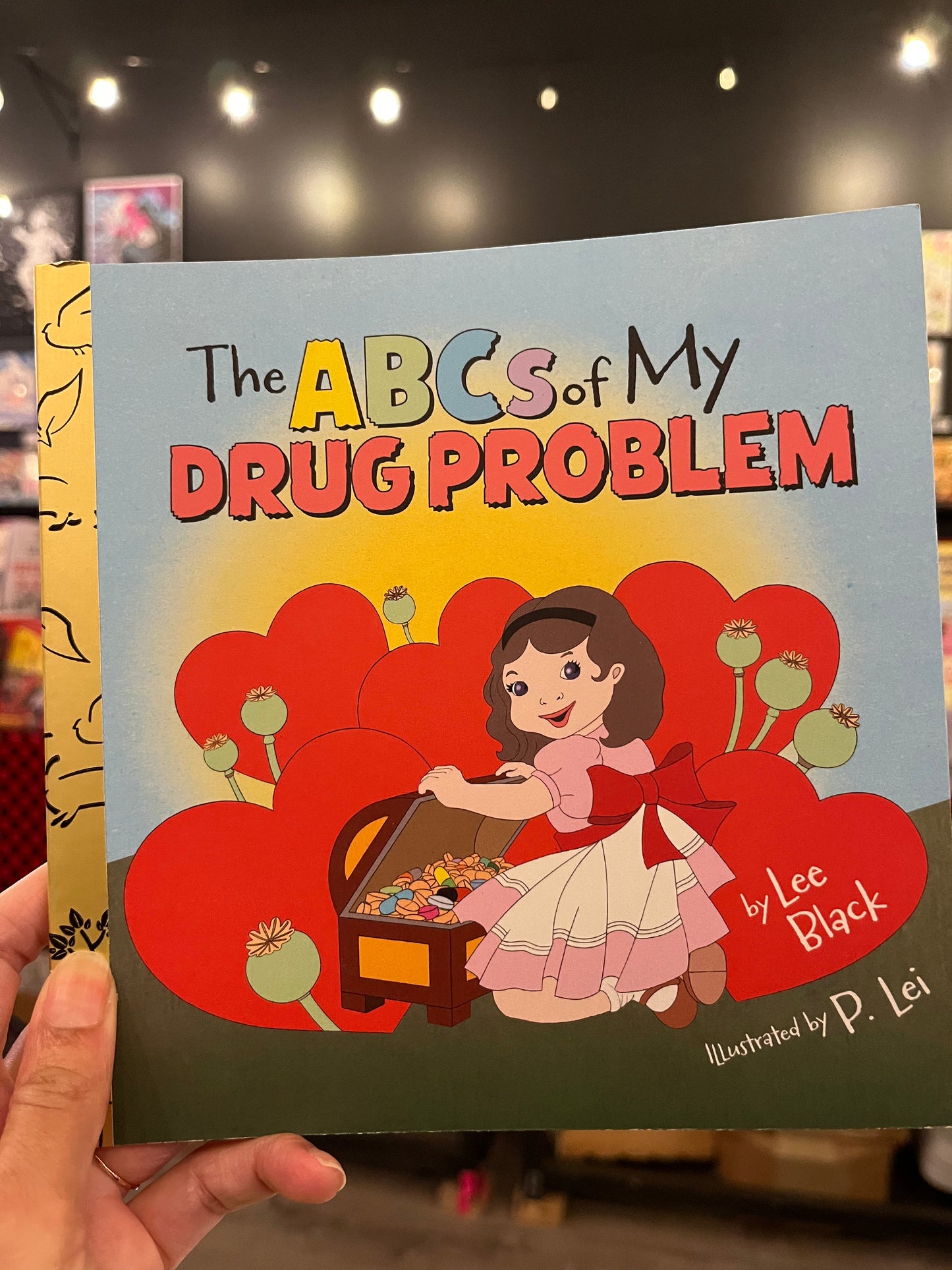 The ABCs Of My Drug Problem by Lee Black and P. Lei