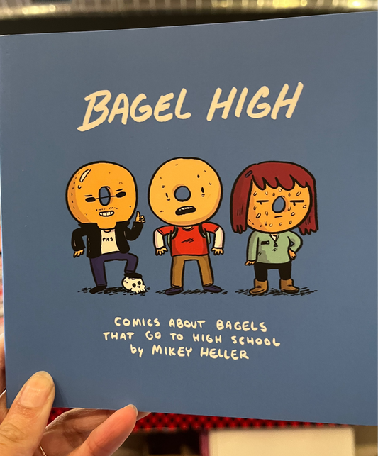 Bagel High by Mikey Heller