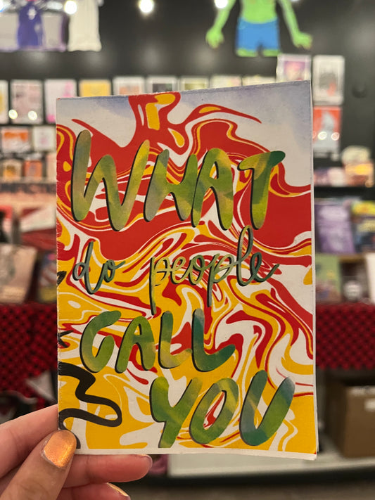 What Do People Call You by Luu Eixarch