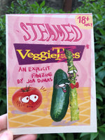 Steamed Veggies: An Erotic Veggie Tales Fanzine Vol. 1 by Joa Dimas