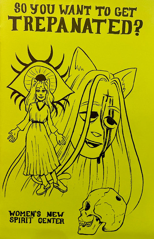 A Catgirl's Guide To Trepanation by Ari S. Mulch