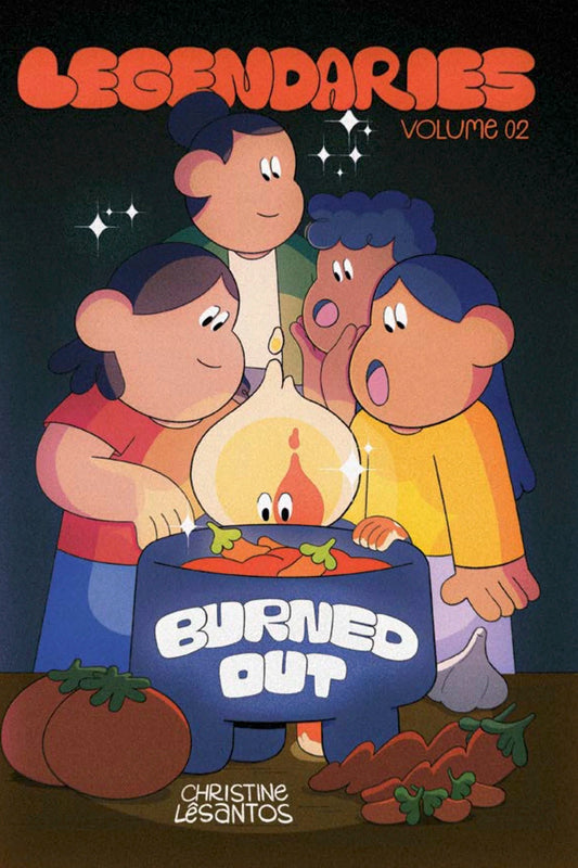 Legendaries: Burned Out by Christine Lêsantos