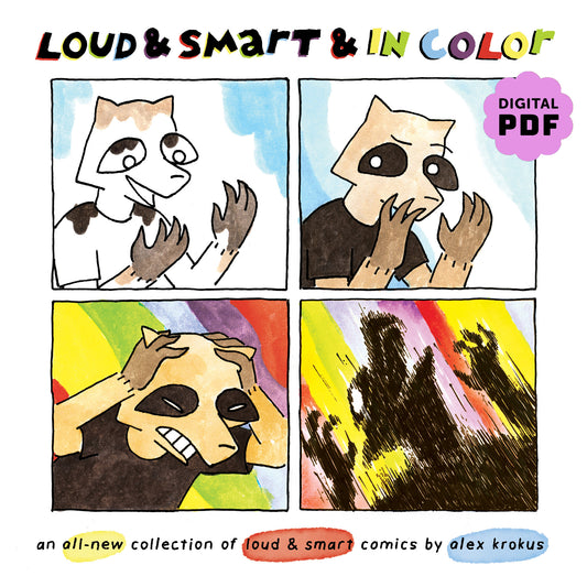 PDF Download: Loud & Smart & In Color: an all-new collection of Loud & Smart comics by Alex Krokus