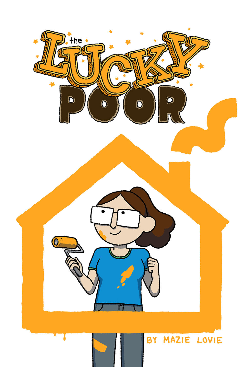 The Lucky Poor by Mazie Lovie