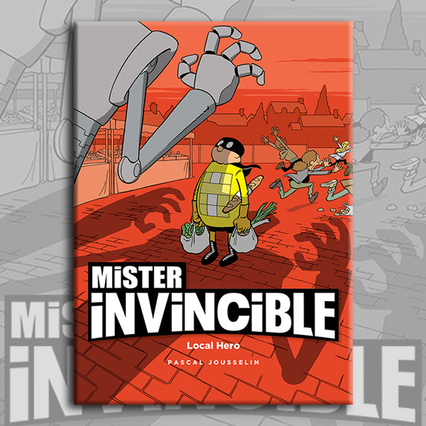 MISTER INVINCIBLE by Pascal Jousselin